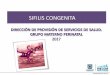 SIFILIS CONGENITA - Sfilis 2017/Sifilis_Congenita...  SIFILIS CONGENITA TEMPRANA . Journal of Tropical