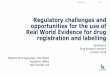 Regulatory challenges and opportunities for the use of ... · Compassionate use is a treatment option that allows the use of an unauthorised medicine. Under strict conditions, products