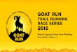 Mount Agung Series Race Briefing - goatrun.idgoatrun.id/download/GoatRunMtAgungRunnerGuide.pdf · Mount Agung Series Race Briefing Fave Hotel, 26 Nov 2016. Race Briefing Content 