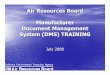 Air Resources Board Manufacturer Document Management ... · Air Resources Board Manufacturer Document Management System (DMS) TRAINING July 2008