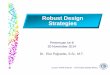 Robust Design Strategies - eko.staff.uns.ac.ideko.staff.uns.ac.id/files/2014/09/Pertemuan-ke-8-20-november-2014.pdf · Slide 1 Robust Design Strategies ... Perbandingan Taguchi dan