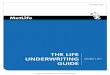 THE LIFE UNDERWRITING GUIDE - Resource … Producer and Broker/Dealer Use Only. Not for Public Distribution. LIFE INSURANCE THE LIFE UNDERWRITING GUIDE OCTOBER 1, 2011 our vision To