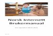Norsk Internett Brukermanual .Start Internet Explorer eller Chrome. 2. G¥ til og klikk p¥ Support
