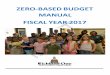 Zero-Based Budget Manual - Fiscal Year 2015 · Zero-based budgeting is a method of budgeting in which all expenses must be justified and every function within an organization is analyzed