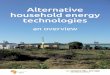 Alternative household energy technologies · This booklet briefly examines alternative energy technologies and associated energy sources available in the market that are cleaner,