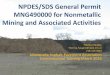 NPDES/SDS General Permit MNG490000 for Nonmetallic … · NPDES/SDS General Permit MNG490000 for Nonmetallic Mining and Associated Activities Theresa Haugen Theresa.haugen@state.mn.us