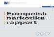 NO Europeisk narkotika - emcdda.europa.eu · Europeisk narkotikarapport 2017: Trender og utviklinger. 6. Europaparlamentet og Det europeiske råd. Handlingsplanen tar utgangspunkt