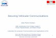 Securing Vehicular Communicationslca Vehicular Communications.pdf · 1 Jean-Pierre Hubaux With contributions from Srdjan Capkun¹, Panos Papadimitratos, and Maxim Raya Laboratory