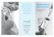 PANS injection services brochure 2017 NEW · • Shingles (herpes zoster) • Human papilloma virus (HPV) • Meningococcal • Pneumococcal • Typhoid fever • at higher risk of