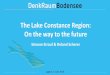 The Lake Constance Region: On the way to the future · IMP-HSG, University of St.Gallen International Lake constance Sounding University, IBH Board Network node Technology Network