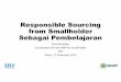 Responsible Sourcing from Smallholder Sebagai Pembelajaran RSS - IPOP... · A project plan template is provided to guide development of your Action Plan, ... Presentasi RSS & IPOP