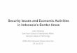 Security Issues and Economic Activities in Indonesia’s ...people.anu.edu.au/budy.resosudarmo/LPEM/Justin_2010.pdf · Security Issues and Economic Activities in Indonesia’s Border