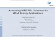 Assessing WRF PBL Schemes for Wind Energy Applicationsral.ucar.edu/projects/wind_energy_workshop/presentations/WRF_PBL... · NATIONAL CENTER FOR ATMOSPHERIC RESEARCH Branko Kosović,