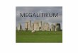 MEGALITIKUM - staff.uny.ac.idstaff.uny.ac.id/sites/default/files/MEGALITIKUM-prasej ind.pdf · •Bangunan megalithik adalah bangunan-bangunan ... •Ada yang berbentuk kepala binatang,