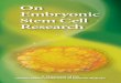 On Embryonic Stem Cell Research - usccb.org · A Statement of the United States Conference of Catholic Bishops On Embryonic Stem Cell Research Stem cell research has captured the