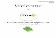 TFDA/DBD/ICT/M/001 Rev#:0 Welcome Online... · 2018-06-16 · TFDA/DBD/ICT/M/001 Rev#:0 Welcome To Online Web portal application User manual/Guide