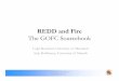 REDD and Fire - GOFC Goldgofc-fire.umd.edu/.../Wednesday/pdfs/REDDandFire_Boschetti.pdf · REDD and Fire The GOFC Sourcebook ... • Format: StepFormat: Step ... EFFIS, MTBS) but