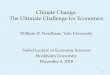 Climate Change: The Ultimate Challenge for Economics .Climate Change: The Ultimate Challenge for