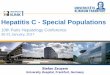 Hepatitis C - Special Populations - PHC · Hepatitis C - Special Populations 10th Paris Hepatology Conference 30-31 January, 2017 ... Clinical Trials in Patients with CDK HCV-1 HCV-2