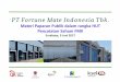 PT Fortune Mate Indonesia Tbk. - fmiindo.comfmiindo.com/images/pdf/FORTUNE -Public Expose 9 juni 2017.pdf · Presentasi ini dan/atau dokumen lainnya ditulis dan disajikan oleh PT