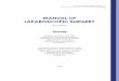MANUAL OF LAPAROSCOPIC SURGERY - Semantic Scholar · Manual of Laparoscopic Surgery. 15 ... pneumoperitoneum, such as hypercarbia, etc (see chapter on physiology of pneumoperitoneum)