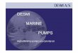 DESMI MARINE PUMPS - 丹华海事集团——船舶设备业务 船舶 …hwt0346.51software.net/uploadfiles/20111129201044.pdf · Vertical In-Line Pumps - Mainstream Designs Our