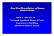 Susan R. McGurk, Ph.D. Dartmouth Psychiatric Research Center Department … · 2019-04-21 · Dartmouth Psychiatric Research Center Department of Psychiatry Dartmouth Medical School