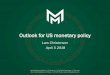 Outlook for US monetary policy - oekpol.net · Market & Money Advisory / Gl. Kongevej 1 / DK-1610 Copenhagen V / Denmark Kongevej 1 / DK-1610 Copenhagen V / Denmark Mail: Ic@mamoadvisory