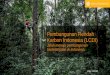 Pembangunan Rendah Karbon Indonesia (LCDI) Briefing - LCDI - Feb1318.pdf · Jalan menuju pembangunan berkelanjutan di Indonesia Foto: CIFOR. Pertanyaan 1 - Mengapa minimal 30% …