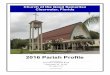 2016 Parish Profile - Amazon S3s3.amazonaws.com/dfc_attachments/public/documents/... · asm for the future. As the Parish began to heal, to increase membership and to expand lay ministry,