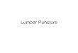 Lumbar Puncture - pdfs.semanticscholar.org fileOverview • An LP (lumbar puncture) is an invasive diagnostic test, in which CSF (cerebrospinal fluid) is extracted for examination,