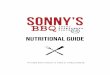 NUTRITIONAL GUIDE - api.sonnysbbq.com · NUTRITIONAL GUIDE Sonny’s BBQ has made an effort to provide complete and current nutrition information. Due to the handcrafted nature of