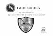 IADC CODES - bitbrokers.com · 3.Standard open bearing bit with gauge protection which is defined as carbide inserts in the heel of the cone. 4.Roller sealed bearing bit 5.Roller