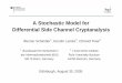 A Stochastic Model for Differential Side Channel Cryptanalysis · A Stochastic Model for Differential Side Channel Cryptanalysis Werner Schindler1, Kerstin Lemke2, Christof Paar2