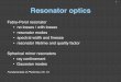 Resonator optics - ULisboa .Exercise - Resonator Modes and Spectral Width! Calculate:! â€¢ frequency