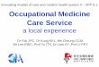 a local experience - Hospital Authority Website - … Care for IOD before OMCS OSOSHH Injured staffInjured staff AED, Staff Clinic, GOPCAED, Staff Clinic, GOPC Private Sector Private