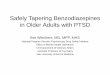 Safely Tapering Benzodiazepines in Older Tapering Benzodiazepines in Older Adults with PTSD Ilse Wiechers,