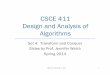 CSCE 411 Design and Analysis of Algorithms fileDesign and Analysis of Algorithms Set 4: Transform and Conquer Slides by Prof. Jennifer Welch Spring 2014 CSCE 411, Spring 2014: Set