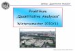 Praktikum „Quantitative Analysen“ - uni-koeln.de · Volker von der Gönna; WS 2010/11 Seminar „Quantitative Analysen“ Praktikum „Quantitative Analysen“ Wintersemester