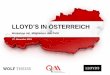 LLOYD’S IN ÖSTERREICH/media/files/lloyds/offices/austria/oevm-event-20131127/vm-lloyds... · Casualty Treaty And overseas motor account for 1% of business each A&H 7% Property
