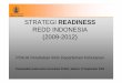 MINISTRY OF FORESTRY REPUBLIC OF INDONESIA … Publik_REDDI Strategy_14 Sept09...MINISTRY OF FORESTRY REPUBLIC OF INDONESIA STRATEGI READINESS REDD INDONESIA (2009-2012) POKJA Perubahan