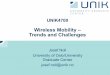 Wireless Mobility – Trends and Challenges · than modem capabilities ... Router Mobile Host Foreign network. Mobility 23 Oct 2008, Josef Noll Correspondent MobileIP Mobility Mobile