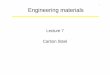 Lecture 7 Carbon Steel - NCKUmyweb.ncku.edu.tw/~cyylin/97Lecture07_modified.pdf · Lecture 7 Carbon Steel. 2 Strengthening mechanisms ... Iron Carbide Phase Diagram ... (Fe3C) •