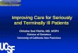 Improving Care for Seriously and Terminally Ill Patientsdhss.alaska.gov/ahcc/Documents/meetings/201208/Dr Ritchie Presentation 8-16-12.pdf · Improving Care for Seriously and Terminally
