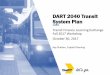 DART 2040 Transit System Plan - TFLEx Cafecafe.tflex.org/attachments/T-Flex Capital Program Presentation.pdf · DART 2040 Transit System Plan ... -City of Addison (cash contribution)