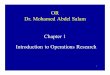 OR Dr. Mohamed Abdel Salam Chapter 1 Introduction to ...libvolume8.xyz/textile/btech/semester7/operationresearchtechnique/linearmodel/linear...4 What is Operations Research? • Operations