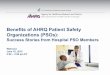 Benefits of AHRQ Patient Safety Organizations (PSOs) Webinar... · Benefits of AHRQ Patient Safety Organizations (PSOs): Success Stories from Hospital PSO Members Webcast June 10,
