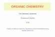 ORGANIC CHEMISTRY - zona.fmed.uniba.sk · Basic principle of the structure of organic compounds - carbon forms four covalent bonds C - all 4 bonds are equivalant (hybridization s-,
