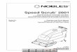 Speed Scrub 2601 - Equipment Manuals | Aftermarket Parts · 2 Speed Scrub 2601 Cylindrical Brush ... qualified service person. ... Transport machine to filling station. Raise squeegee