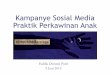 Penggunaan Sosial Media dalam Kampanye Penghentian Praktik ... · Jenis-Jenis Konten Kampanye . Ilustrasi visual Infografik . Shared link . Kawin gantung Mukti Ali, Banten ... yang